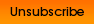 Unsubscribe